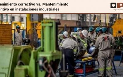 Mantenimiento correctivo vs. Mantenimiento preventivo en instalaciones industriales
